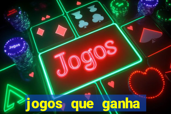 jogos que ganha dinheiro sem depositar nada